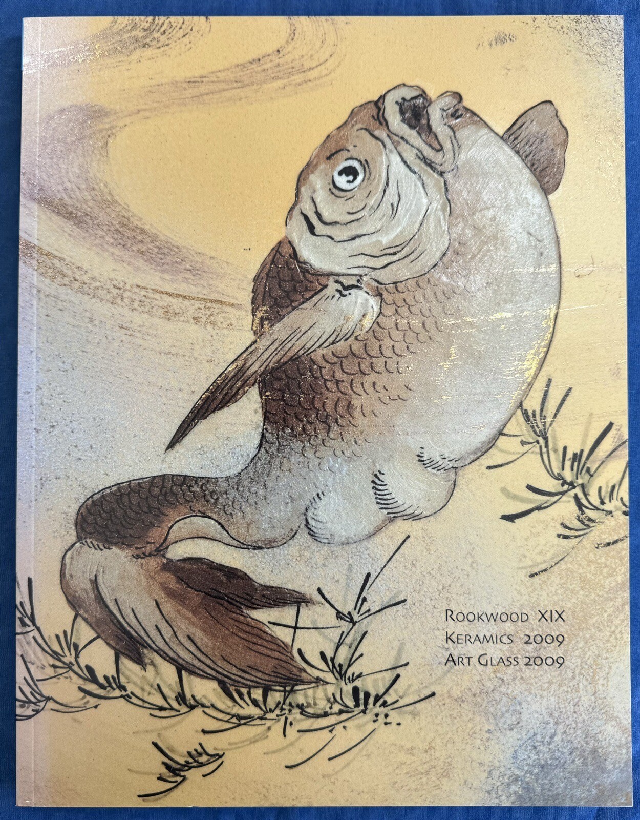 Rookwood XIX Art Glass Keramics 2009 Pottery Catalog Roseville Steuben Tiffany