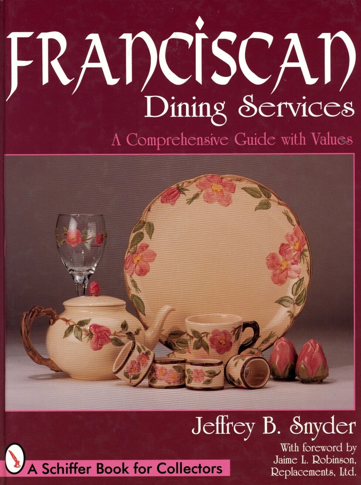 Franciscan Pottery China – Forms Marks Patterns Values Etc. / Illustrated Book