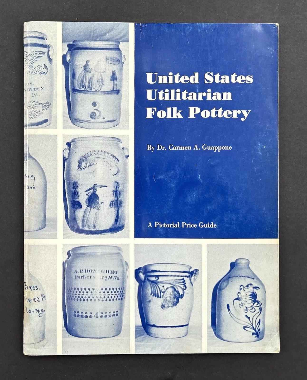 1977 1st UNITED STATES UTILITARIAN FOLK POTTERY C Guappone PICTORIAL PRICE GUIDE
