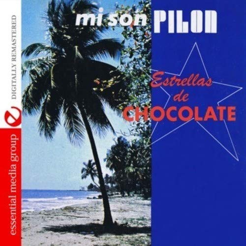 Estrellas De Chocolate Mi Son Pilon (Digitally Remastered) (CD)