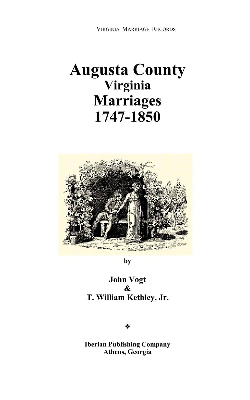 Augusta County, Virginia Marriages, 1748-1850 Genealogy Reference Book