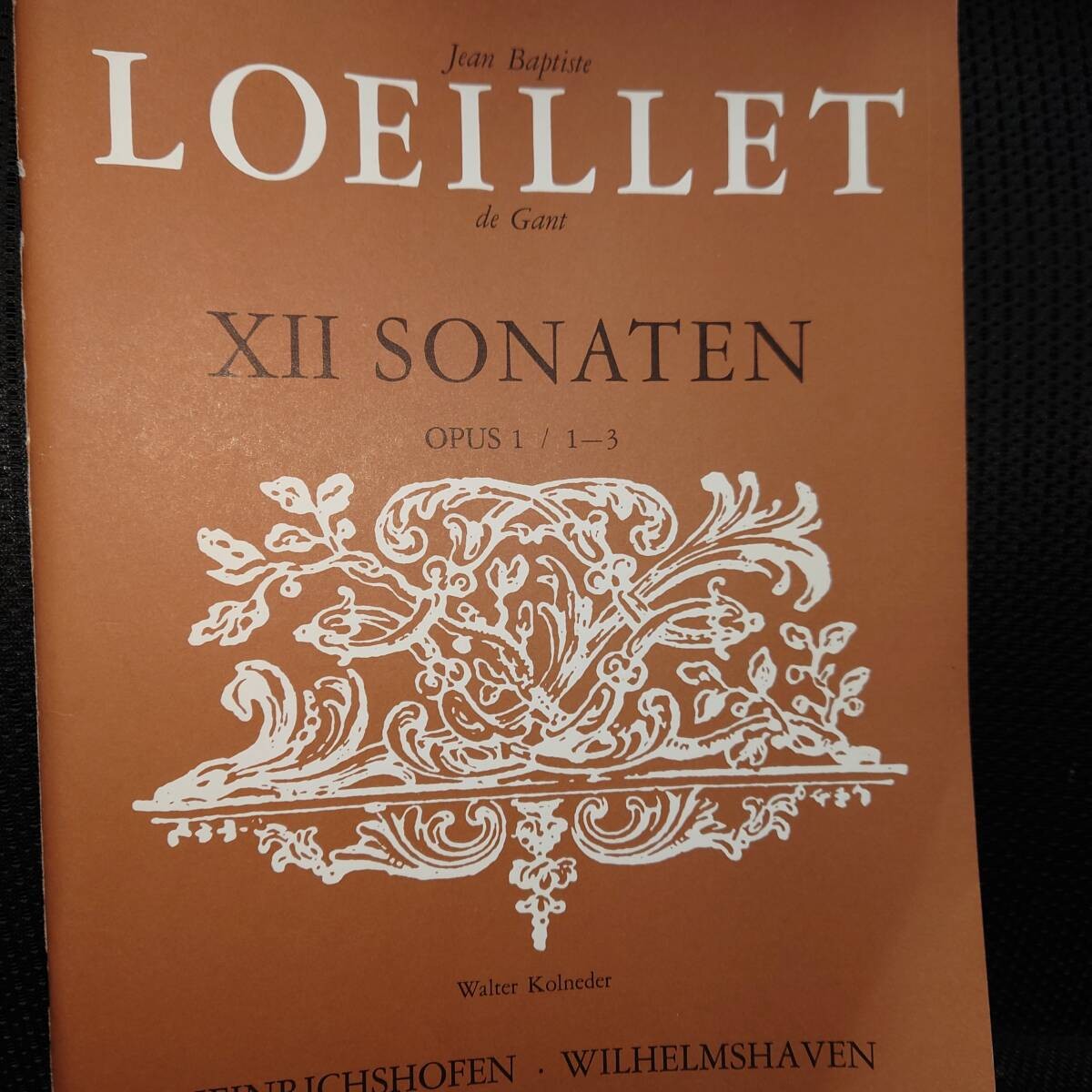 Jean Baptiste LOEILLET de Gant XII SONATEN OPUS1/1-3 Walter Kolneder HEINRICHSHO