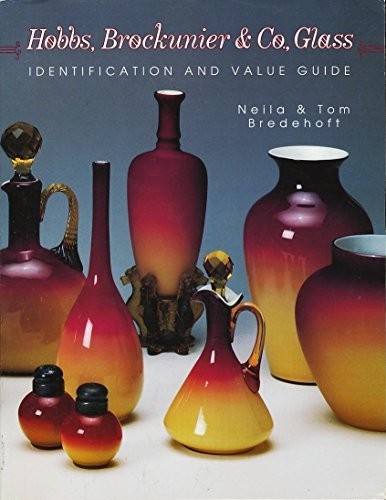 Hobbs, Brockunier & Co., Glass: Identification and Value Guide, Bredehoft