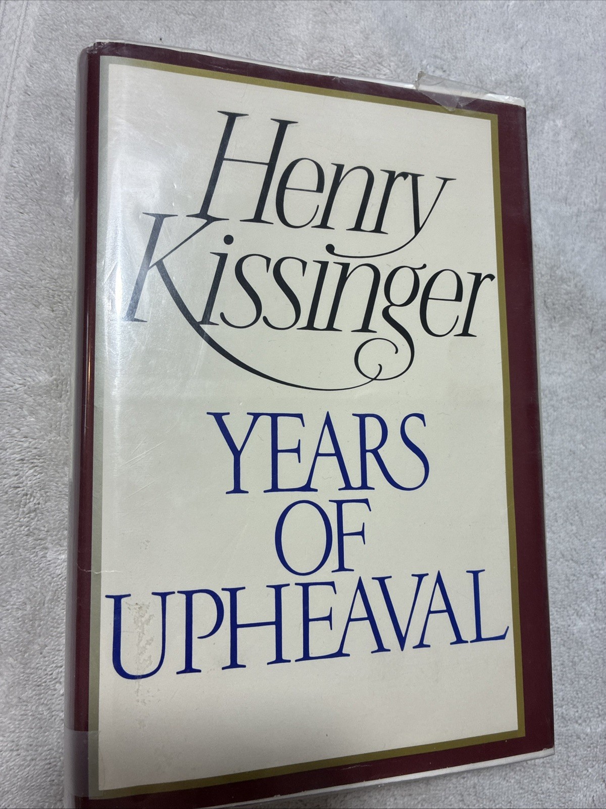 Years Of Upheaval By Henry Kissinger hard cover 1982
