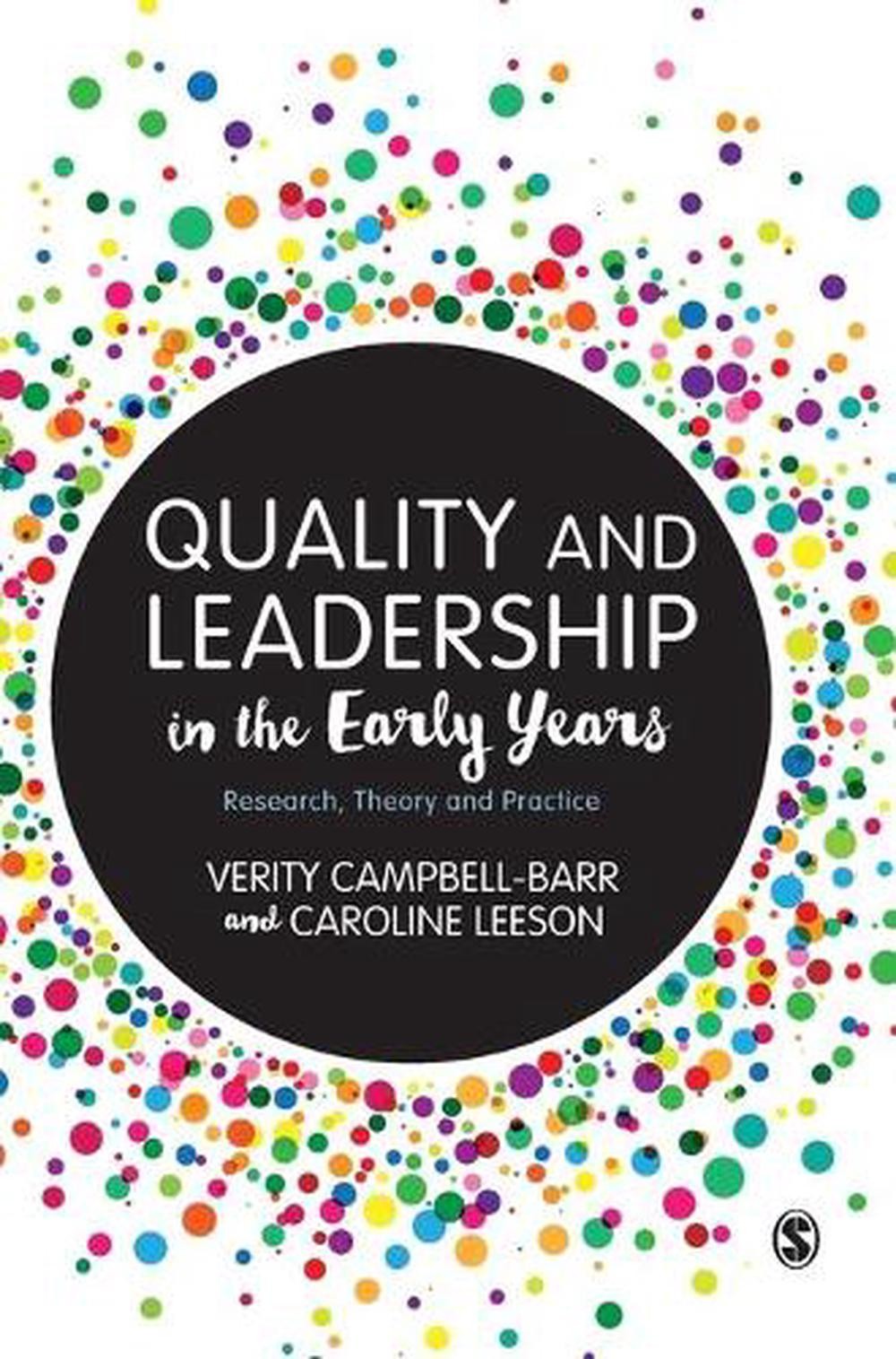 Quality and Leadership in the Early Years: Research, Theory and Practice by Veri