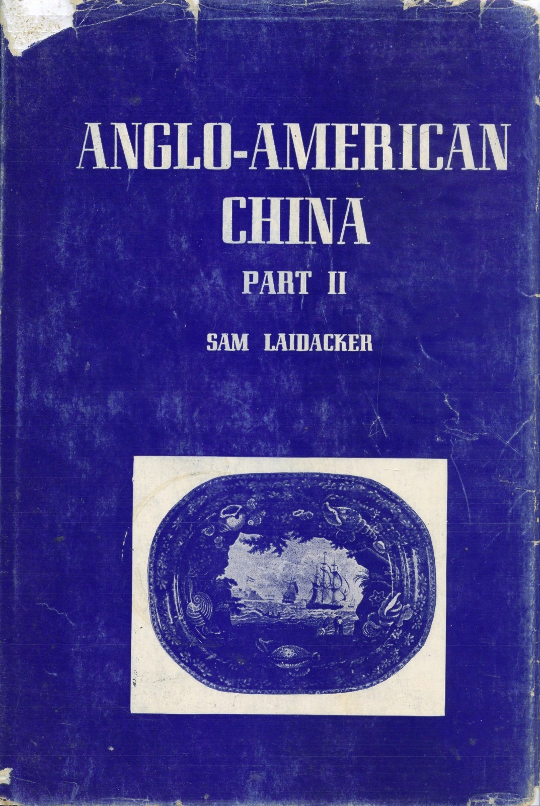 Anglo English Export China 1815-1860 -  Non-American Patterns / Book