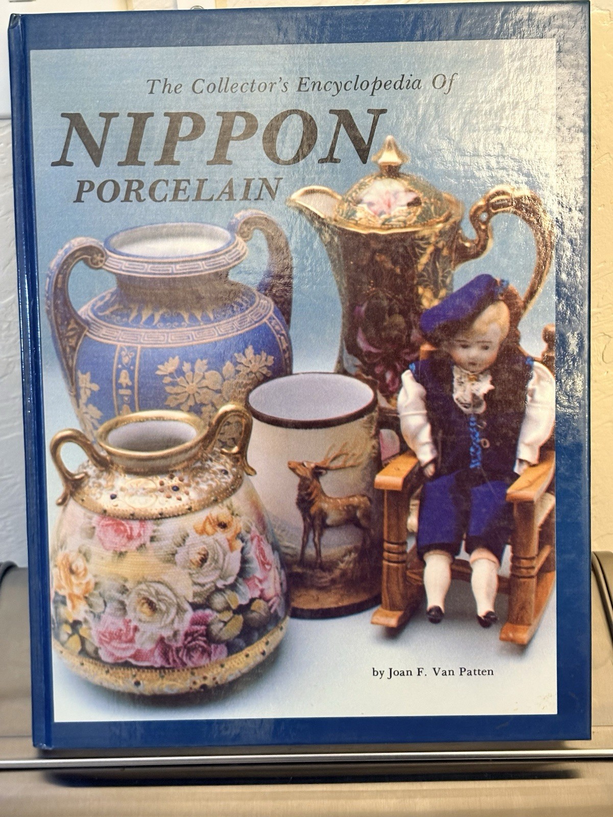 COLLECTORS & ENCYCLOPEDIA NIPPON PORCELAIN Joanne F Van Patten (+Price Gd 1982)