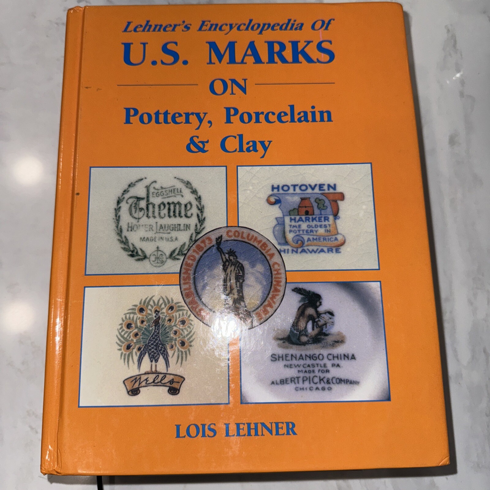 Lehner's Encyclopedia Of US Marks On Pottery, Porcelain Clay Hardcover Book