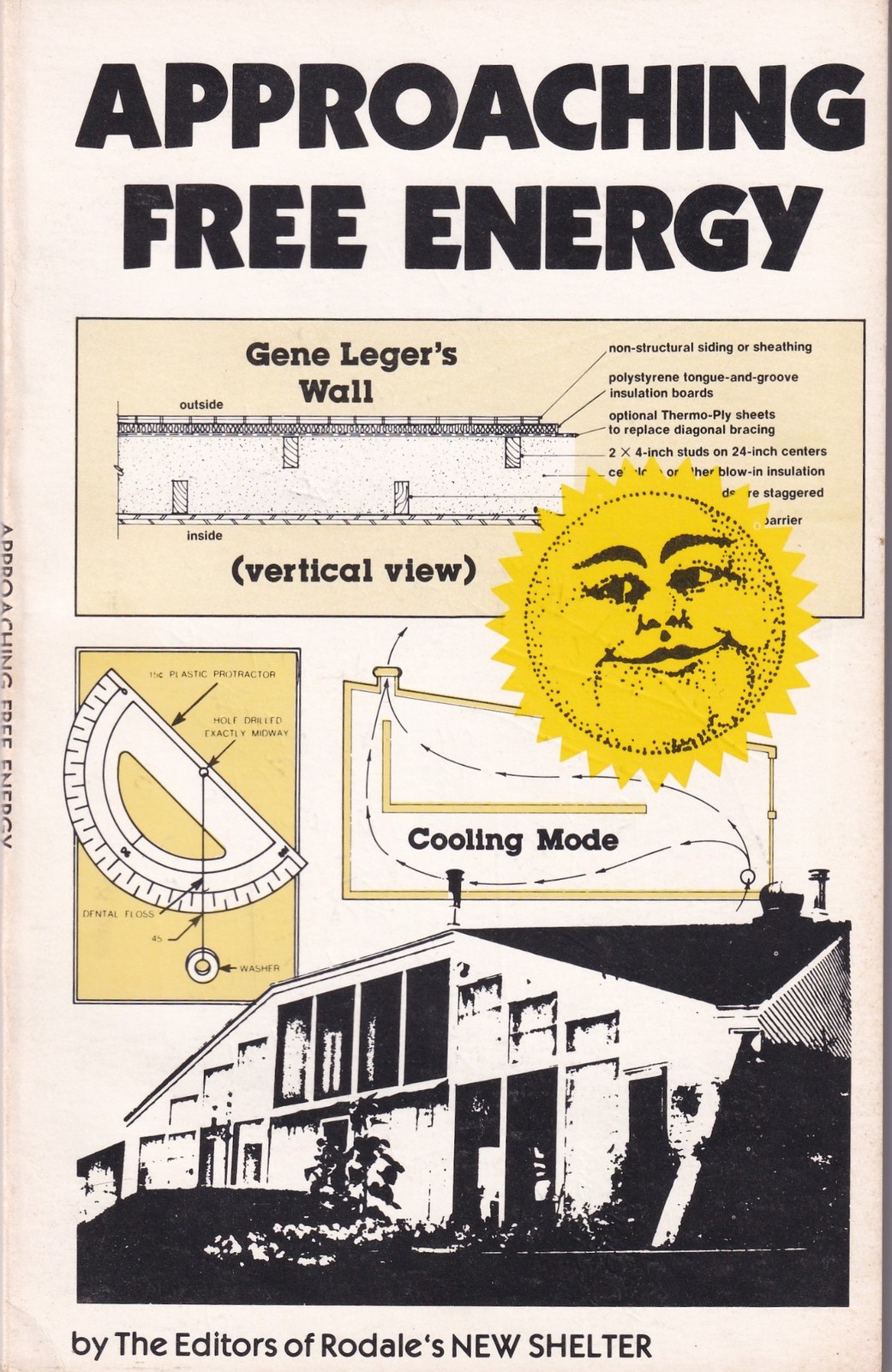 Approaching Free Energy. 1982, Rodale Press. PB. Solar, Berms, More. Good!
