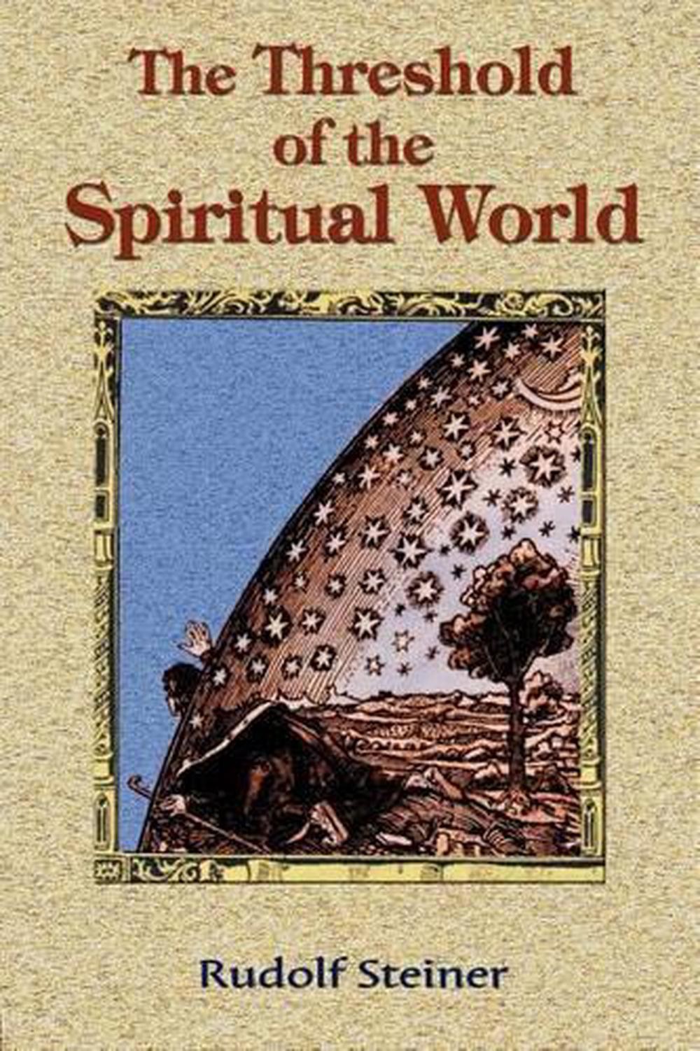 The Threshold of the Spiritual World by Rudolf Steiner (English) Paperback Book