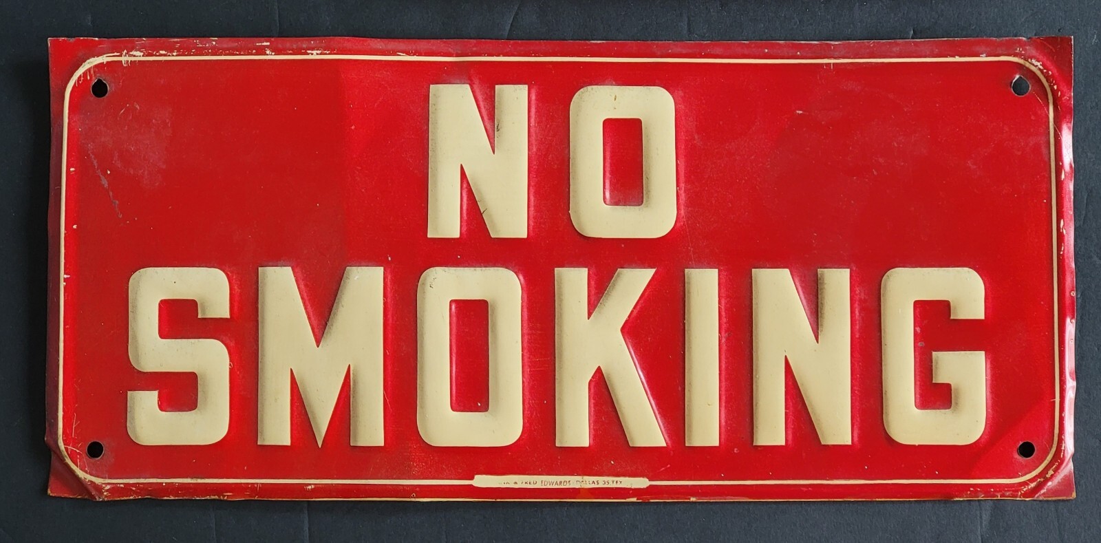 Vintage NO SMOKING Embossed Tin Sign Made by Frank & Fred Edwards ☆ Dallas Texas