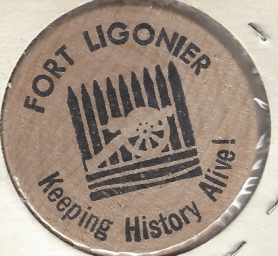 Fort Ligonier, Pennsylvania "Keeping History Alive", Token, Wooden Nickel