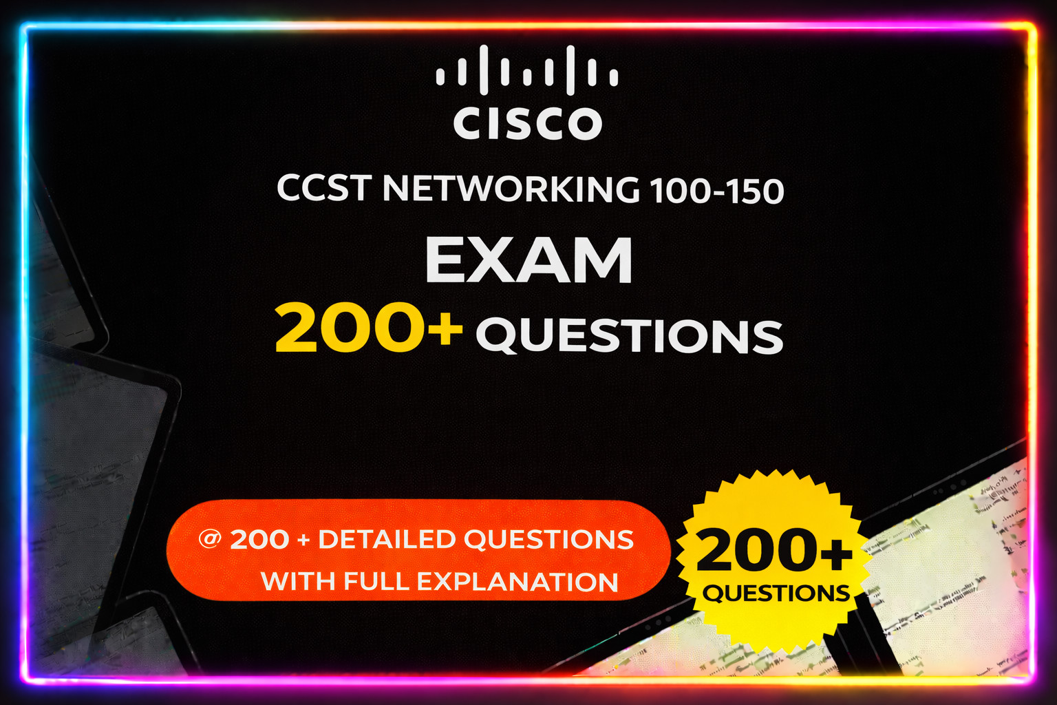 Cisco CCST Networking 100-150 Exam 200+ New Questions 2026