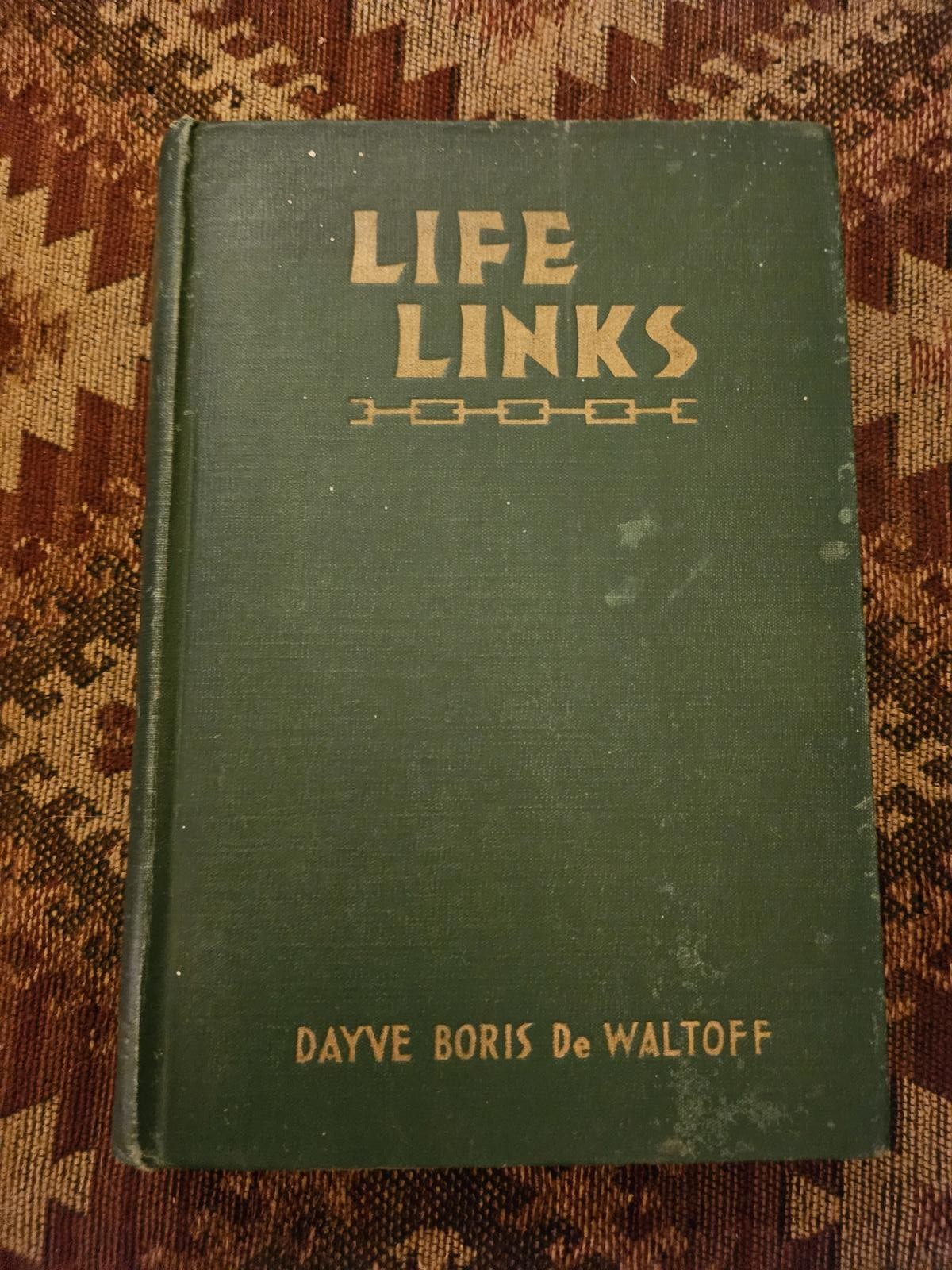 Life Links: Tales by an International Physician De Waltoff SIGNED 1st ed. 1938