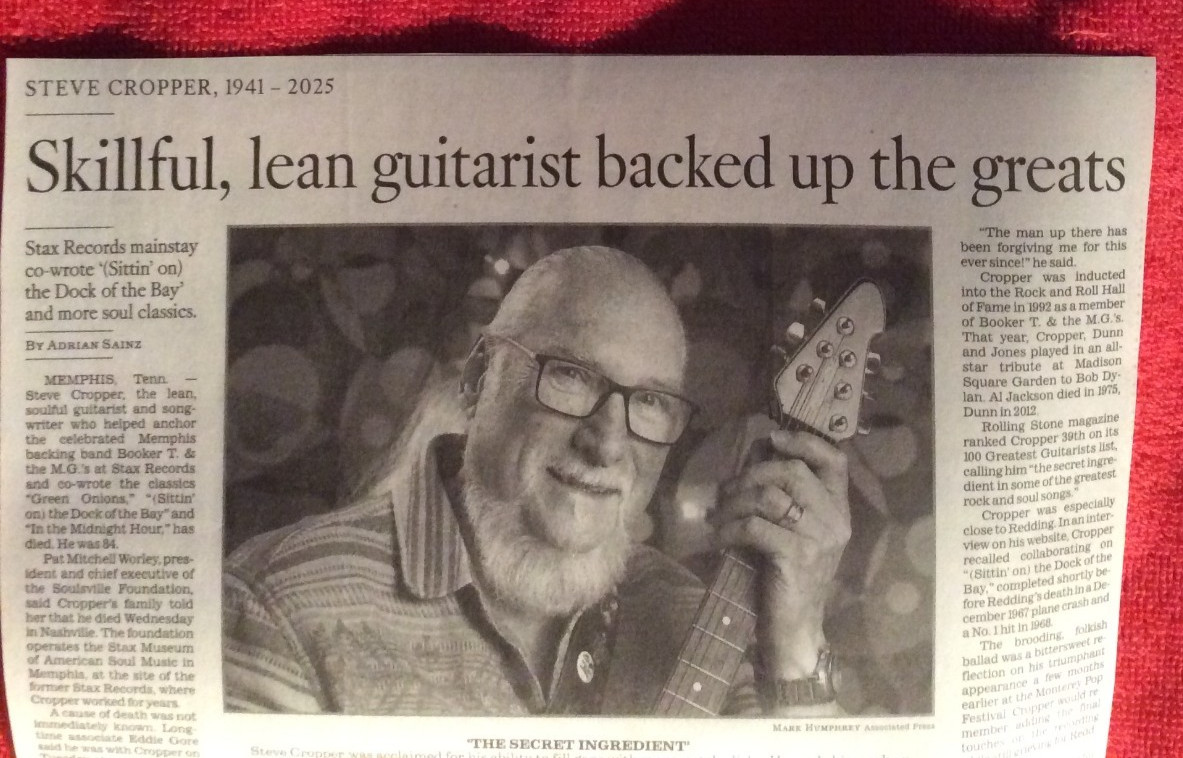 OBITUARY 1941 - 2025 STEVE CROPPER GUITARIST SITTIN' ON THE DARK OF THE BAY