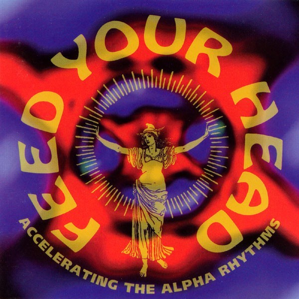 Prism, Feel– Feed Your Head Volume 3 - Accelerating The Alpha Rhythms– CD w inse