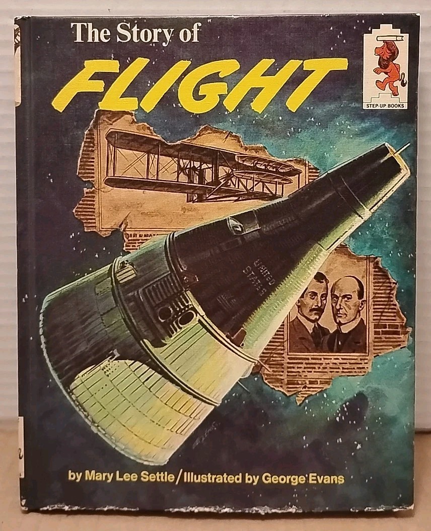 THE STORY OF FLIGHT by MARY LEE SETTLE 1967 1st Printing Illustrated Hardcover