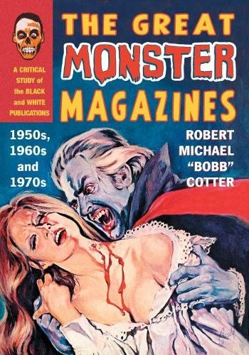 Robert Michael “Bobb” Cotter The Great Monster Magazines (Paperback) (UK IMPORT)