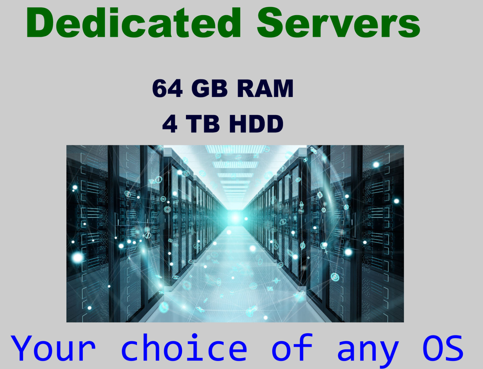 Dedicated Server  ANY Operating system 64GB RAM,  4TB GB HDD, 24hour support