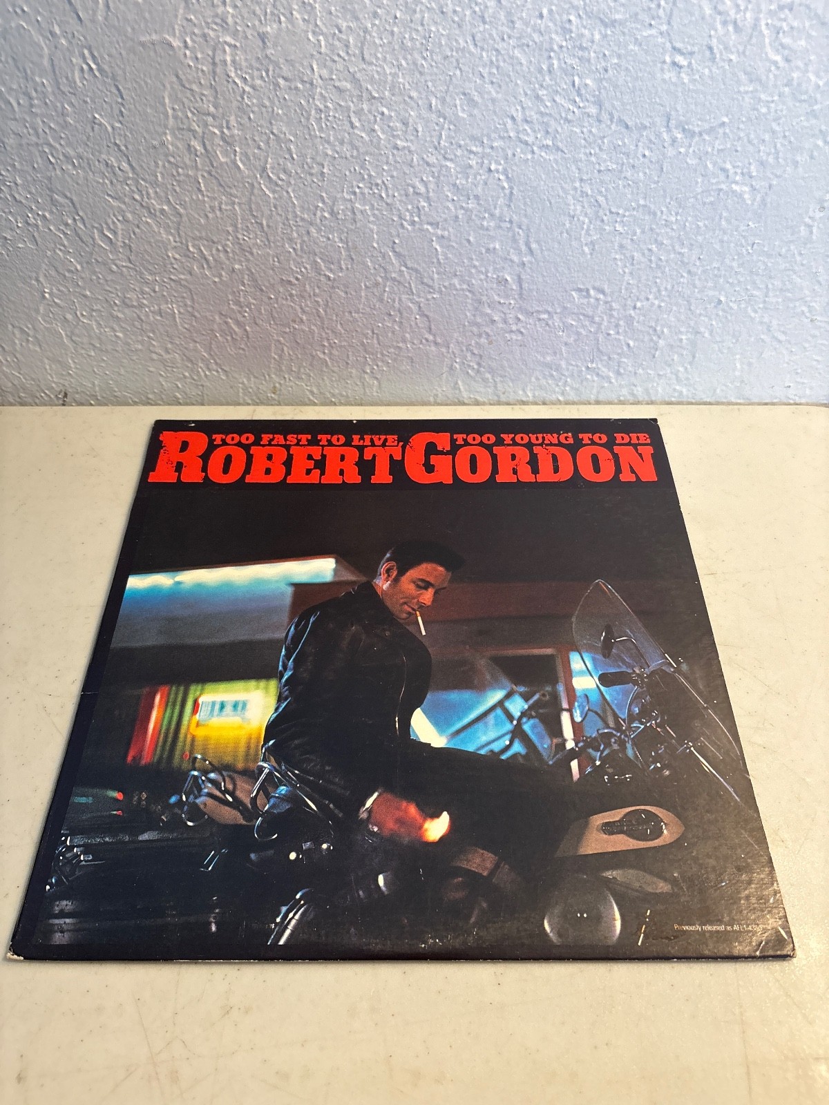 ROBERT GORDON TOO FAST TO LIVE, TOO YOUNG TO DIE 1982 RCA AFL1-4380 VINYL LP VG+