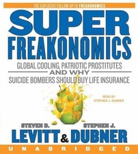 SuperFreakonomics CD: Global Cooling, Patriotic Prostitutes, and Why Suicide Bom