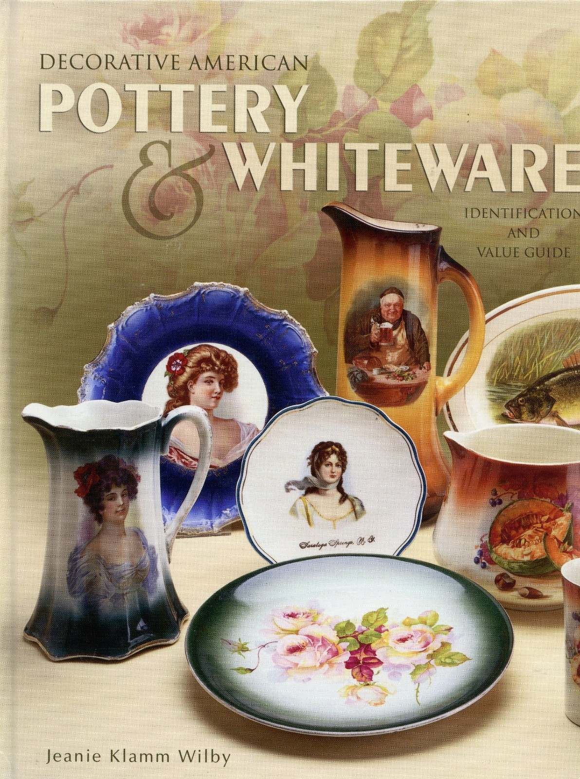 Decorated American Pottery China - Patterns Types Makers Marks  / Book + Values