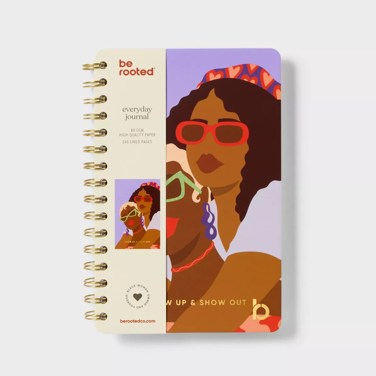 Be Rooted 240 Pages 3Mm Spiral Journal 'Show up & Show Out' 5.5"X8.5"