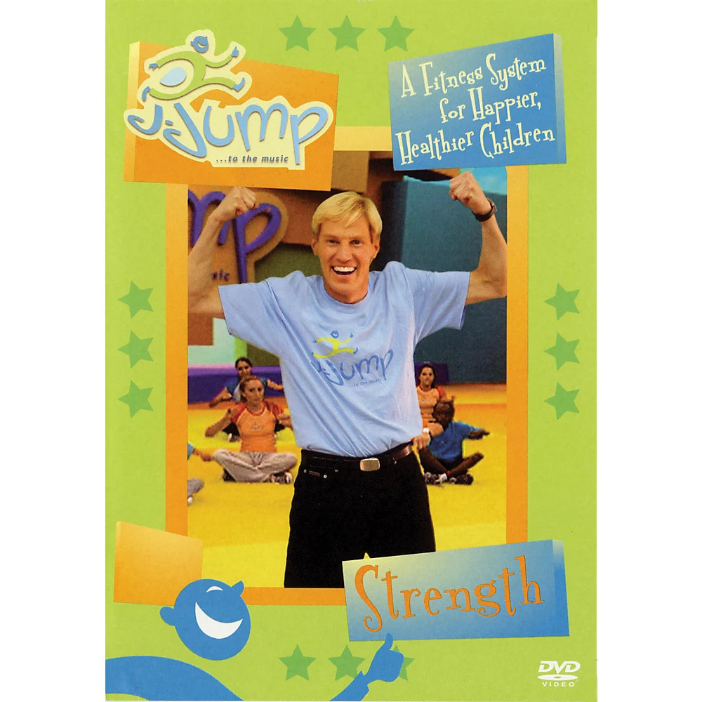 Jjump to the Music - Strength (A Fitness System for Happier, Healthier Children)