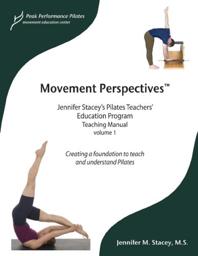 MOVEMENT PERSPECTIVES PILATES (PEAK PERFORMANCE PILATES By Jennifer M. Stacey VG