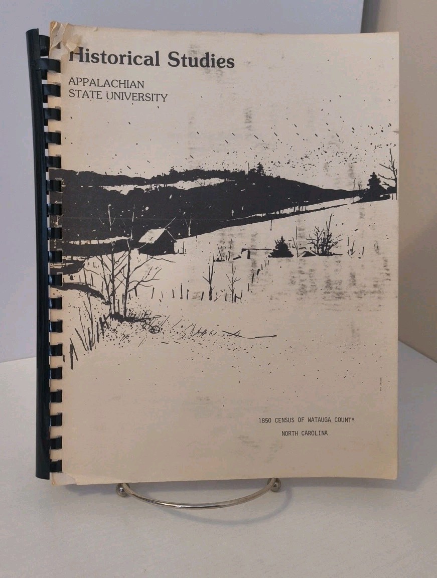 1850 Census of Watauga County, North Carolina, ed. by Carl A. Ross, Jr. RARE