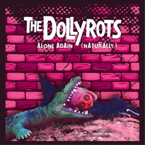 The Dollyrots Alone Again (Naturally) (Vinyl) 7" Single Coloured Vinyl