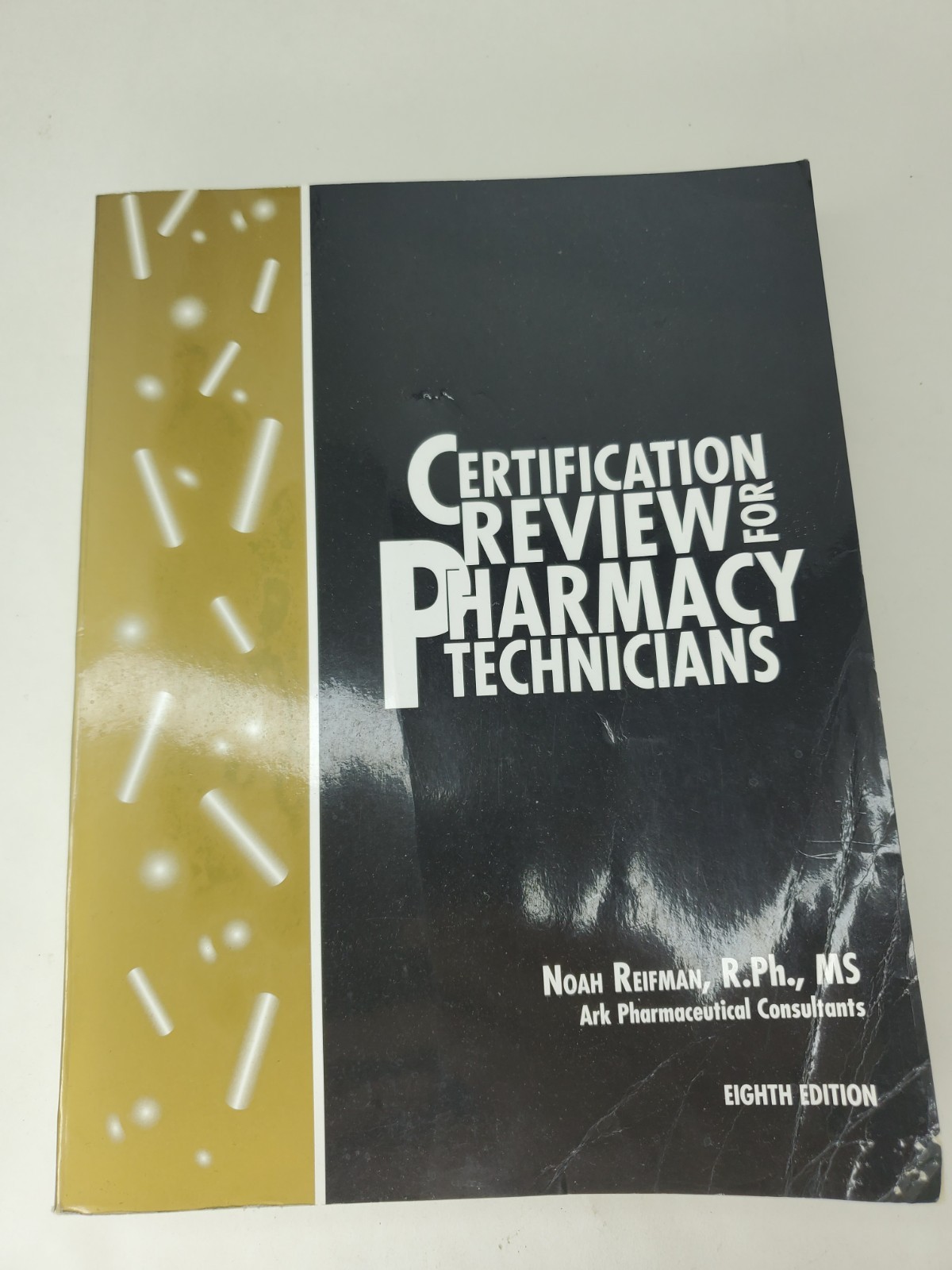 Certification Review For Pharmacy Tecnicians