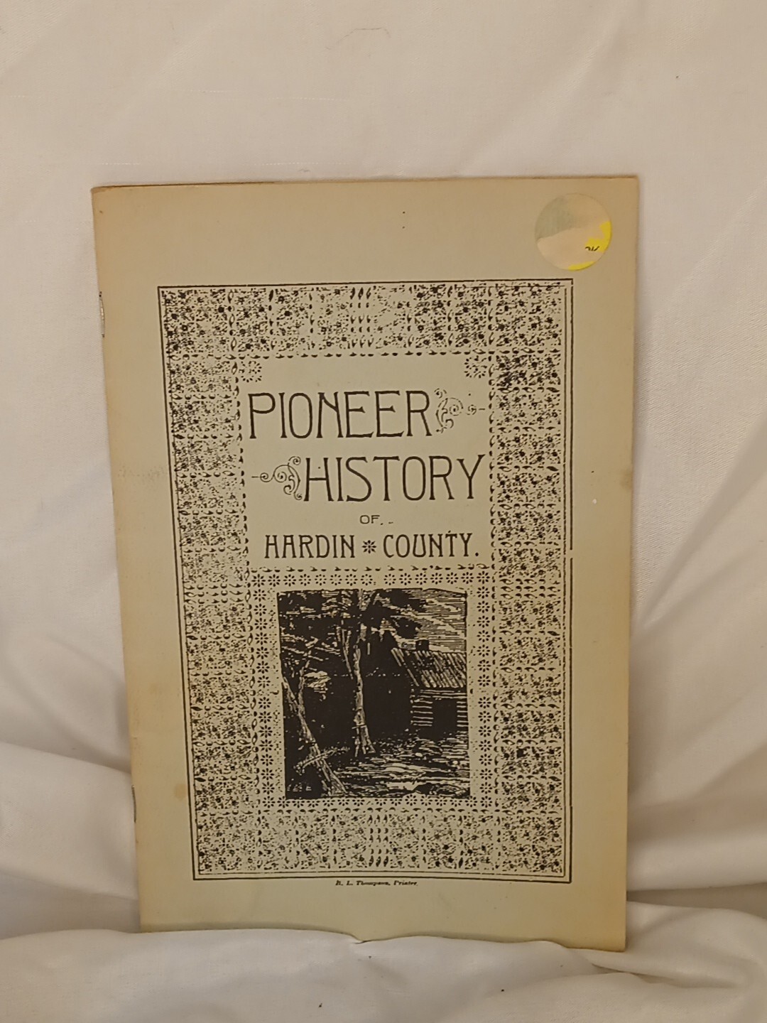 Pioneer History Of Hardin County Ohio Advertising Reprint PB