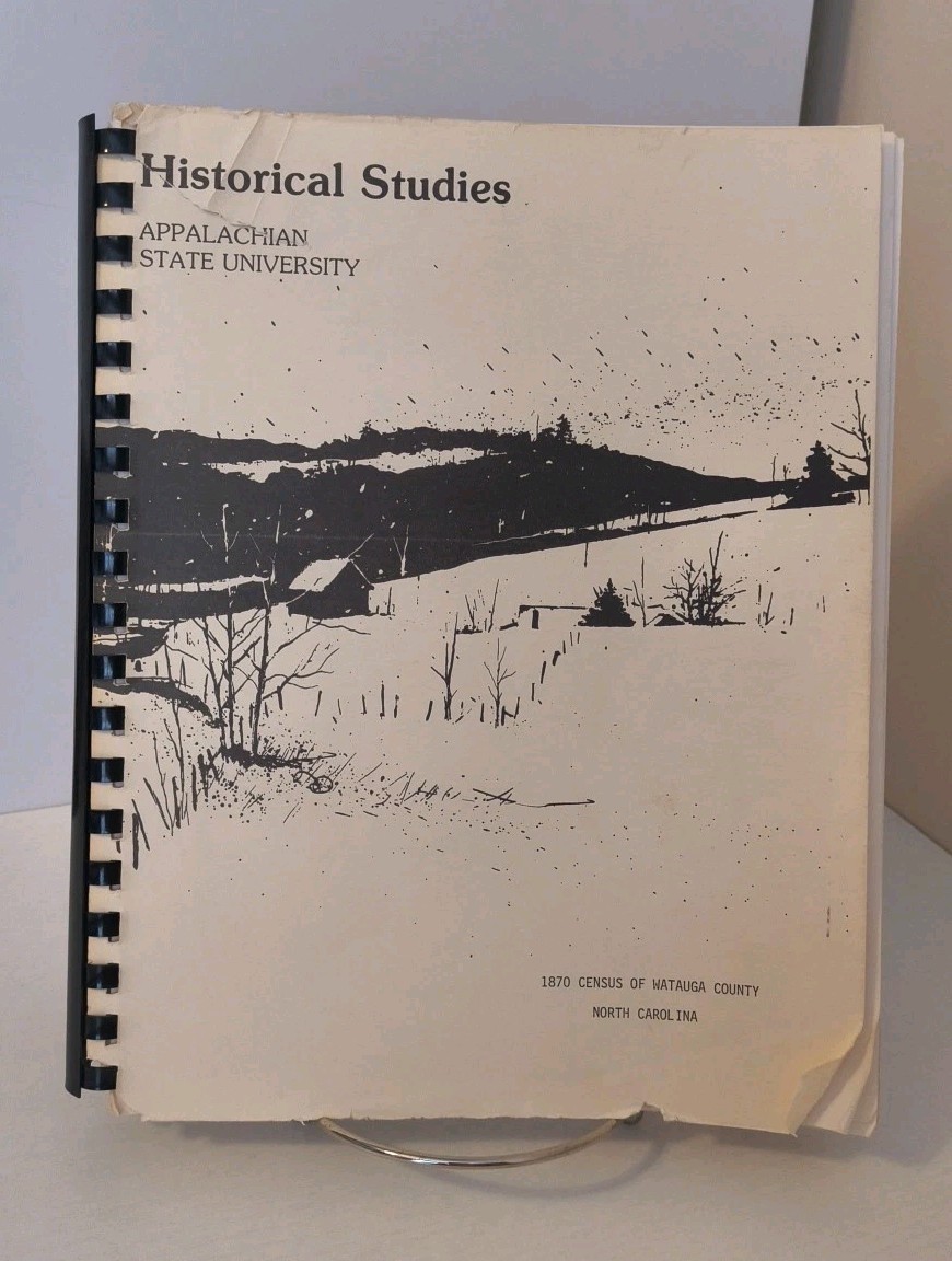 1870 Census of Watauga County, North Carolina ed. by Carl A. Ross, Jr. 1982