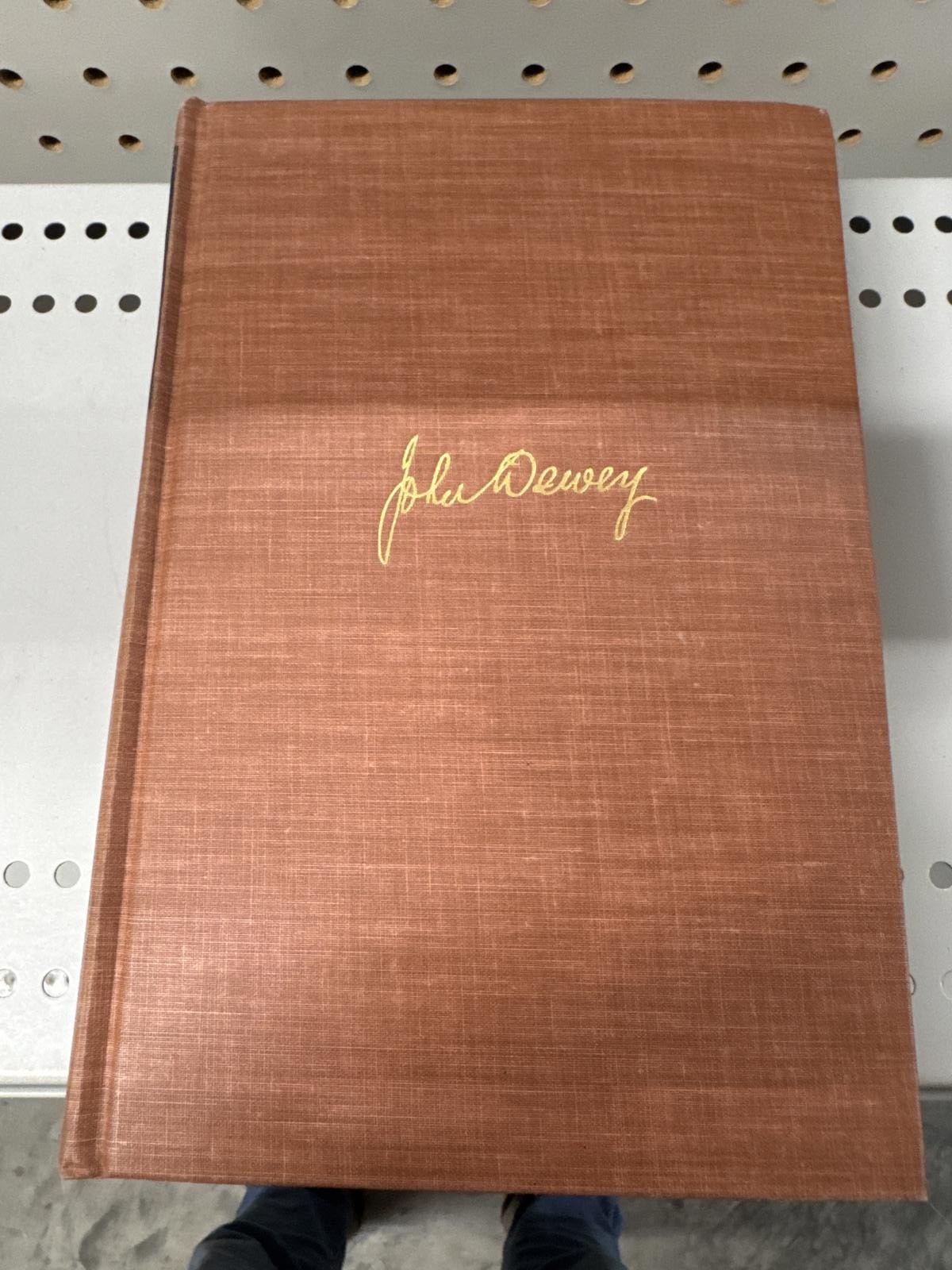 The Philosophy of John Dewey - Second Edition Hardcover Book