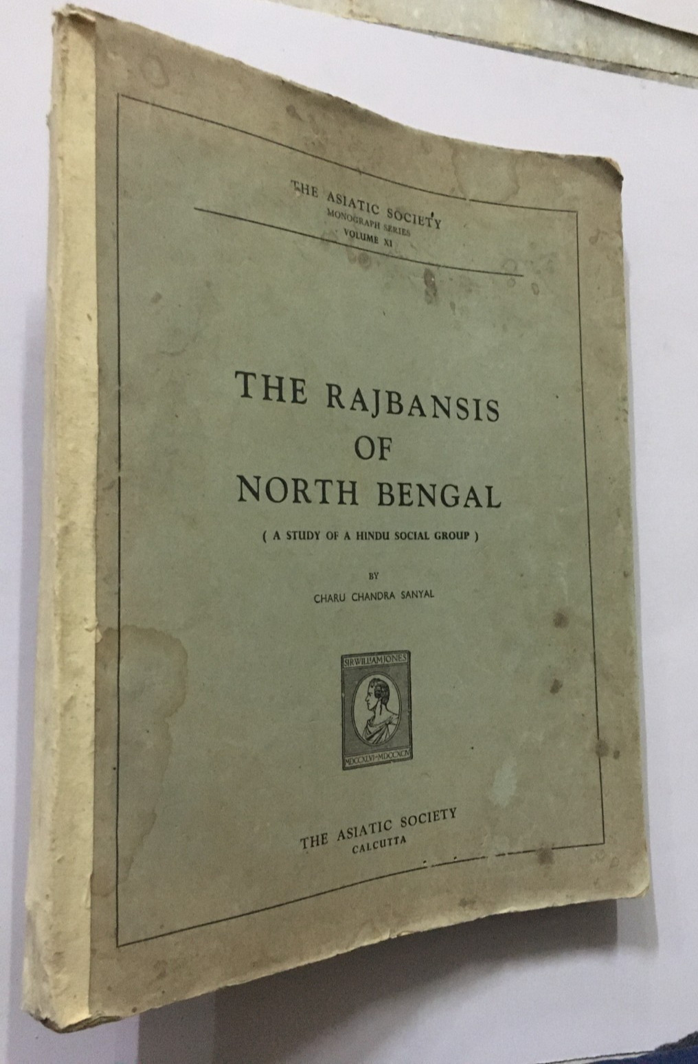 Sanyal, Charu Chandra: Rajbansis Of North Bengal. Study Of A Hindu Social Group
