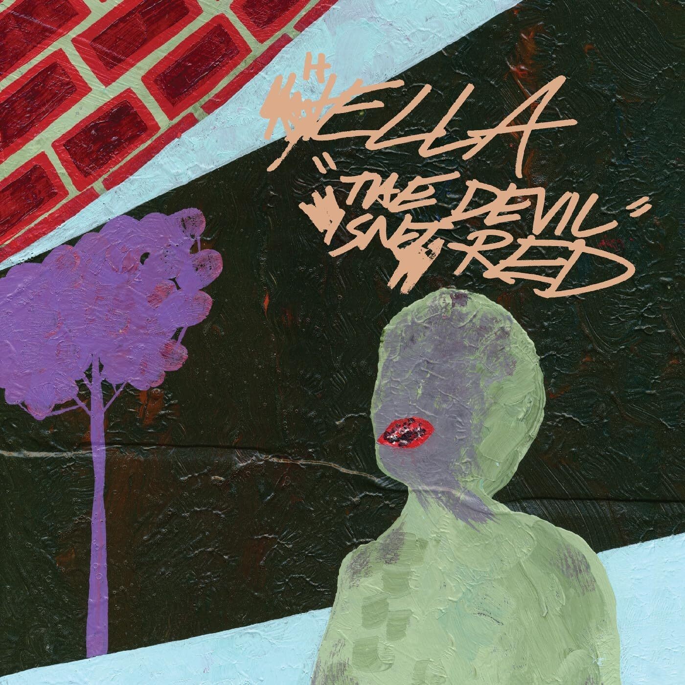 Hella The Devil Isn't Red (Vinyl)