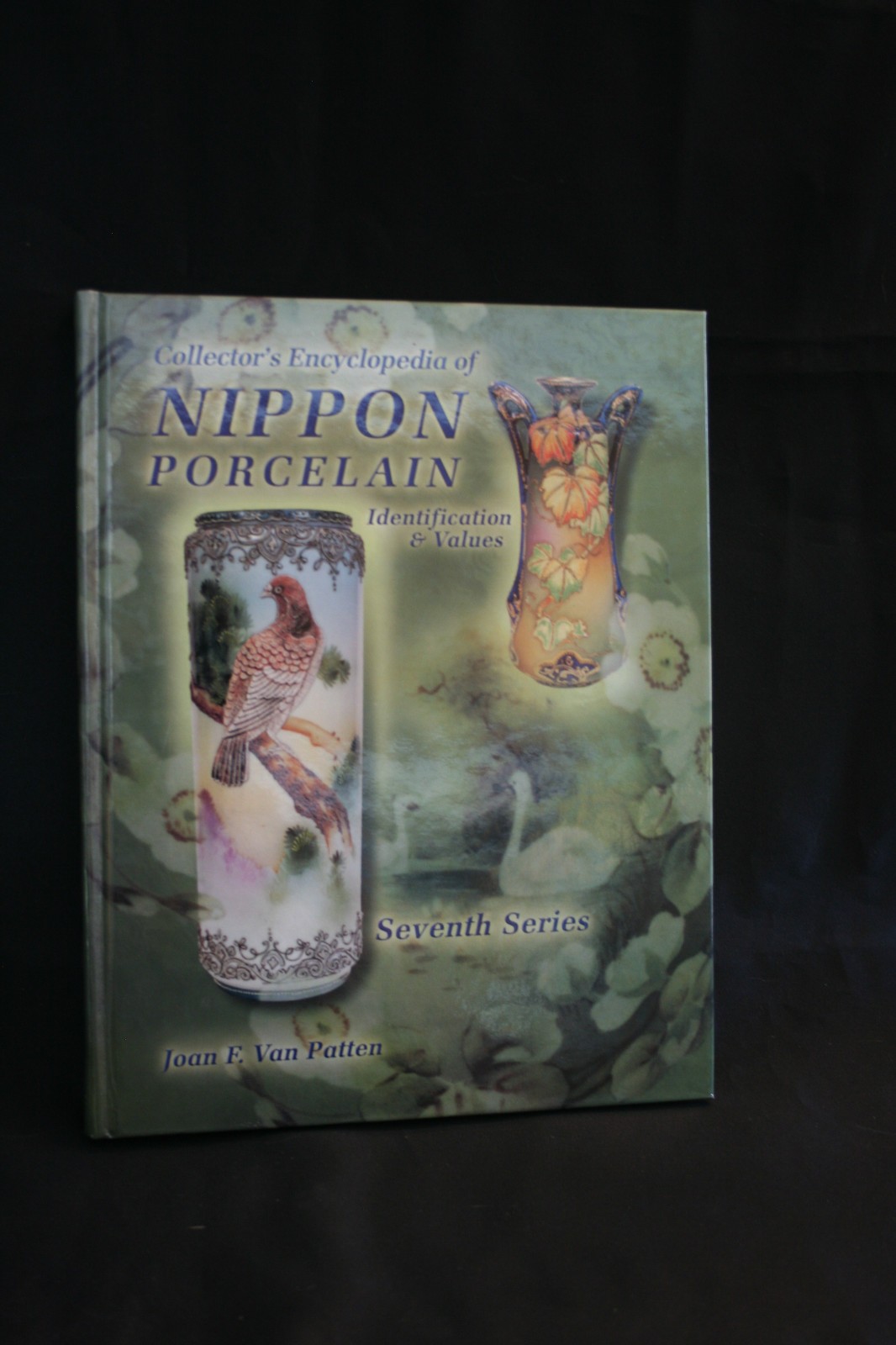 Collector's Encyclopedia of Nippon Porcelain Identification and values book  