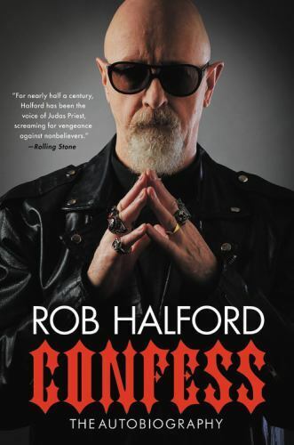 Confess: The Autobiography, Halford, Rob, 9780306874949
