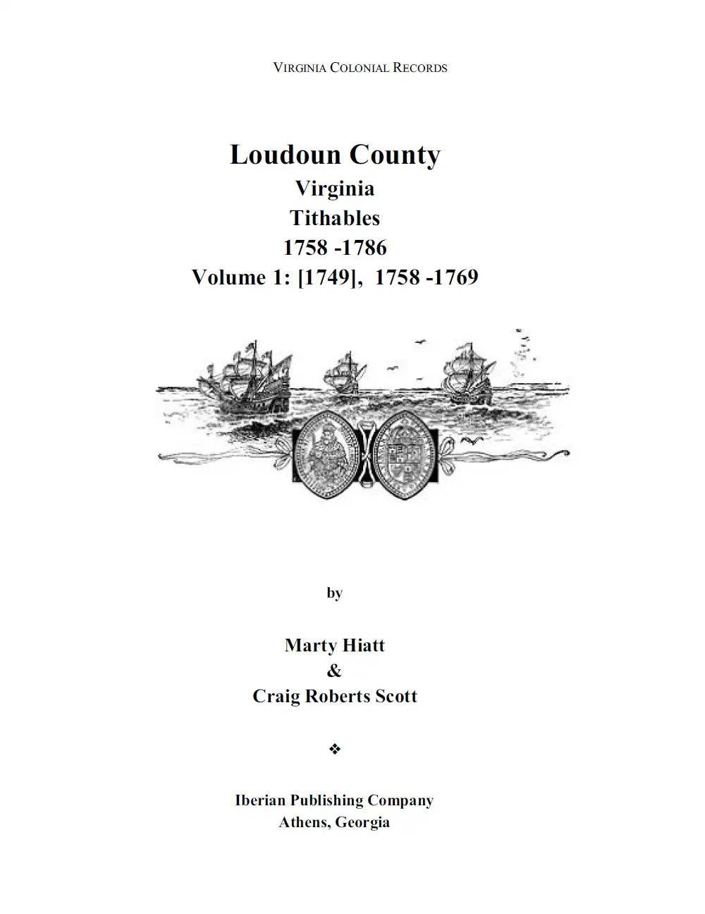 Loudoun County Virginia Tithables 1758-1786 Marty Hiatt, Craig Roberts Scott
