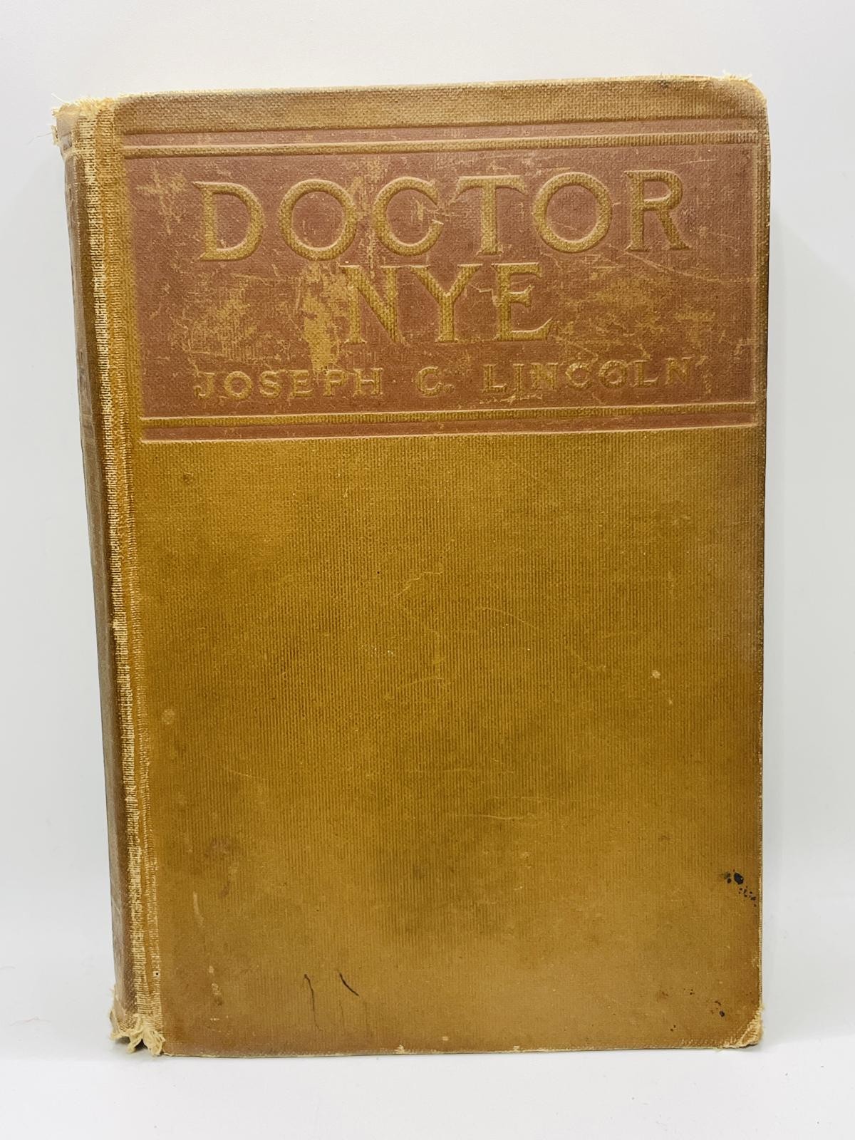 Antique Book 1923 Doctor Nye by Joseph C. Lincoln - Vintage Hardcover Book