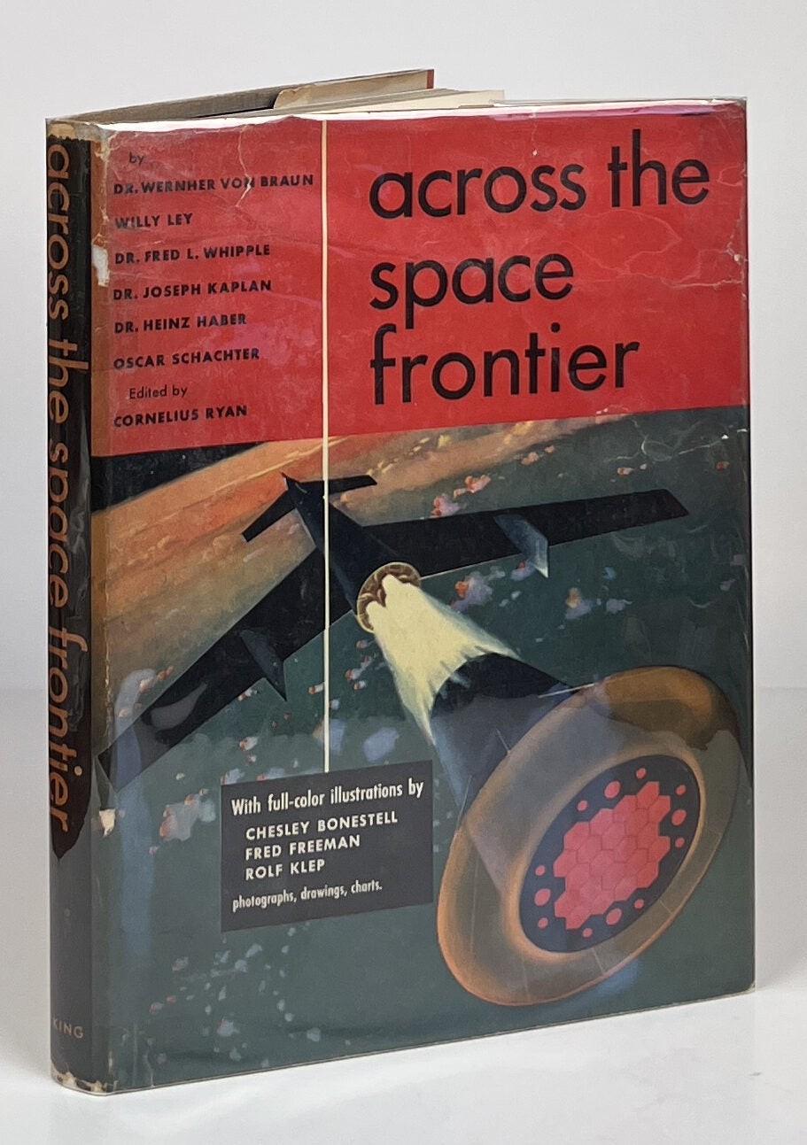 Wernher Von Braun / Across the Space Frontier 1st Edition 1952