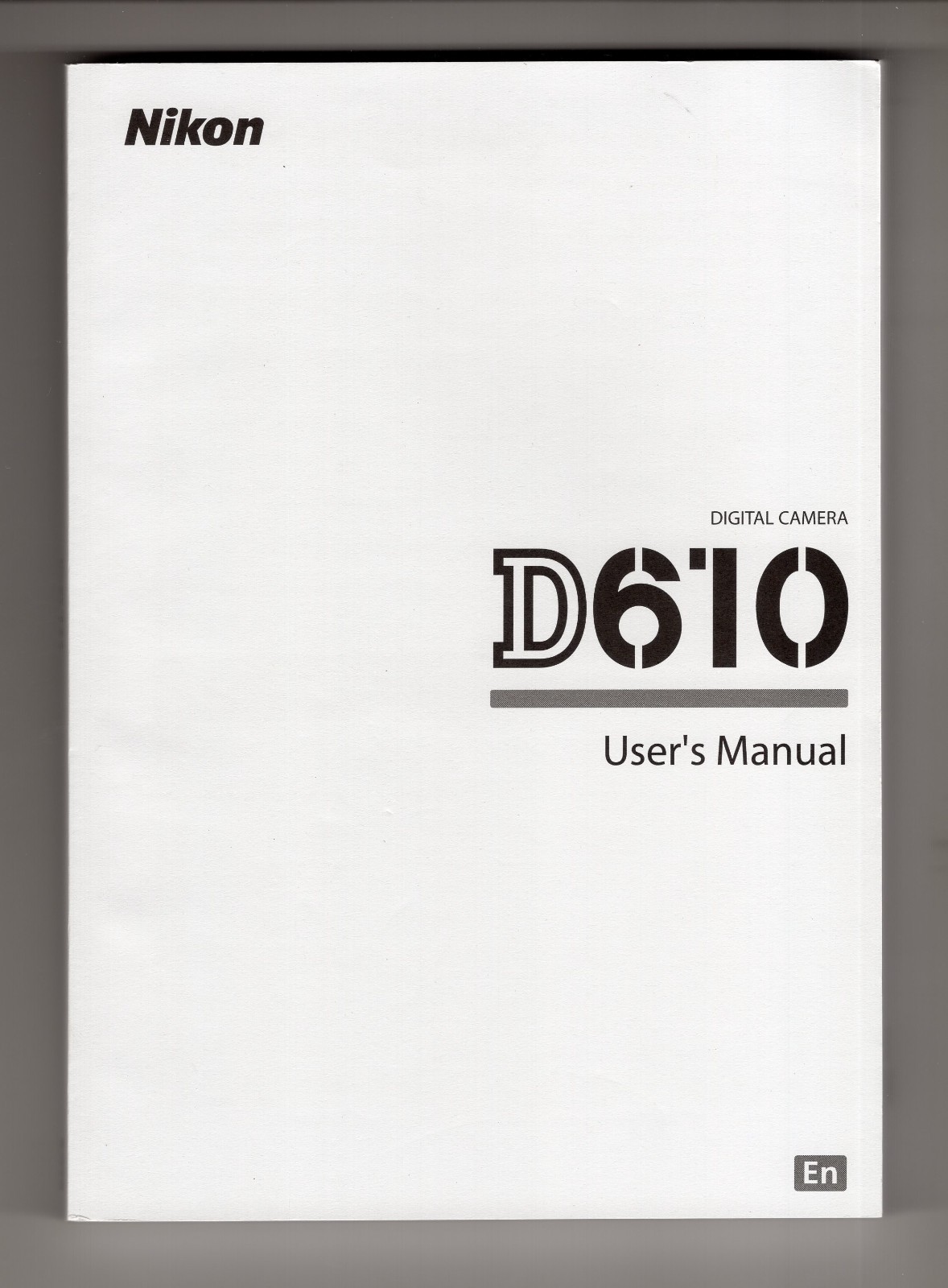 Nikon D610 Genuine DSLR Camera Instruction Book / Manual / User Guide In English