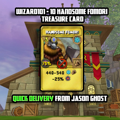 Wizard101 - 10 Handsome Fomori Treasure Card - ✅Quick Delivery from Jason Ghost