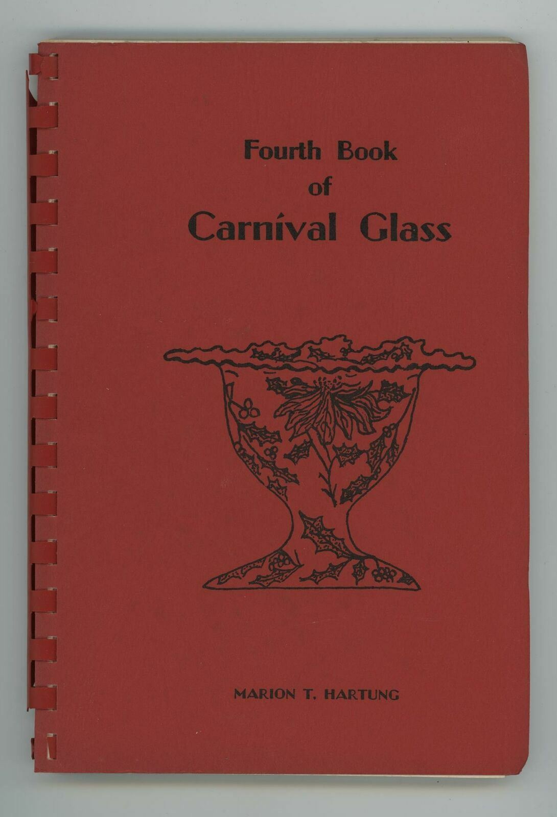 1975 Fourth Book Of Carnival Glass By Marion T. Hartung
