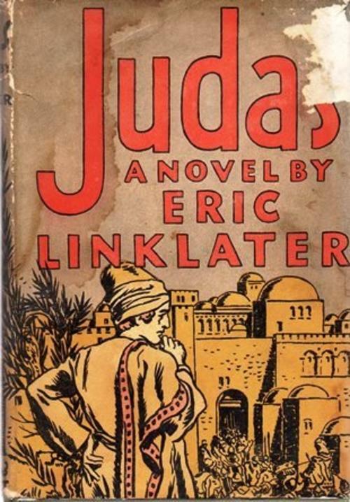 Judas A Novel Eric linklater 1939 1st edition farrer & rinehart