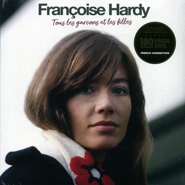 Francoise Hardy - Tous Les Garcons Et Les Filles (+7 bonus tracks) (180g)