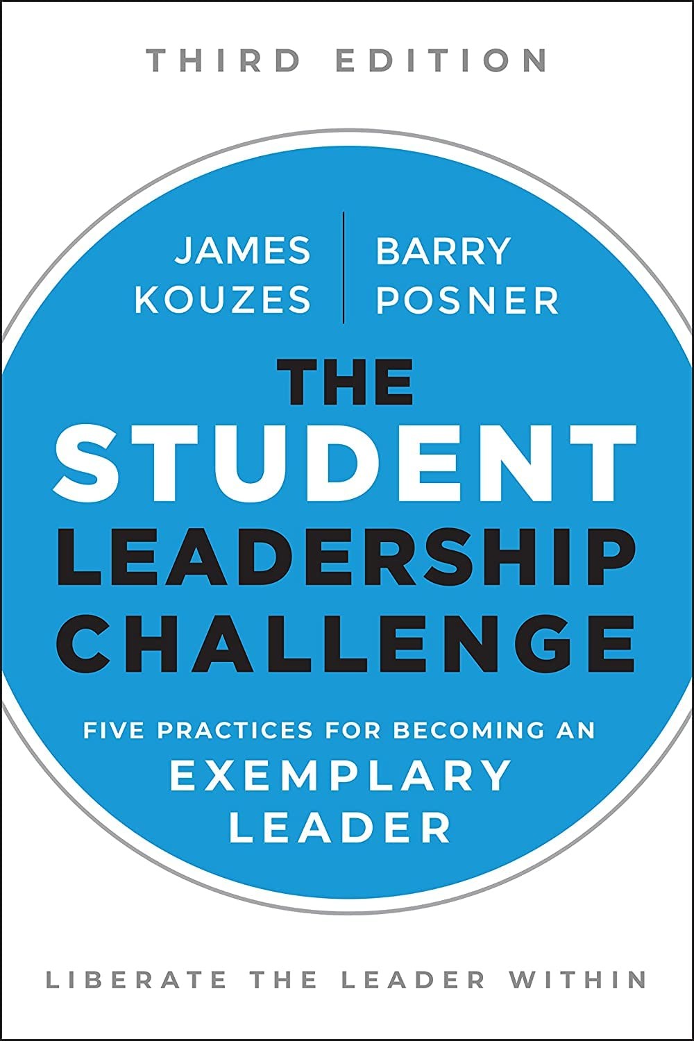 The Student Leadership Challenge: Five Practices for Becoming an Exemplary L...