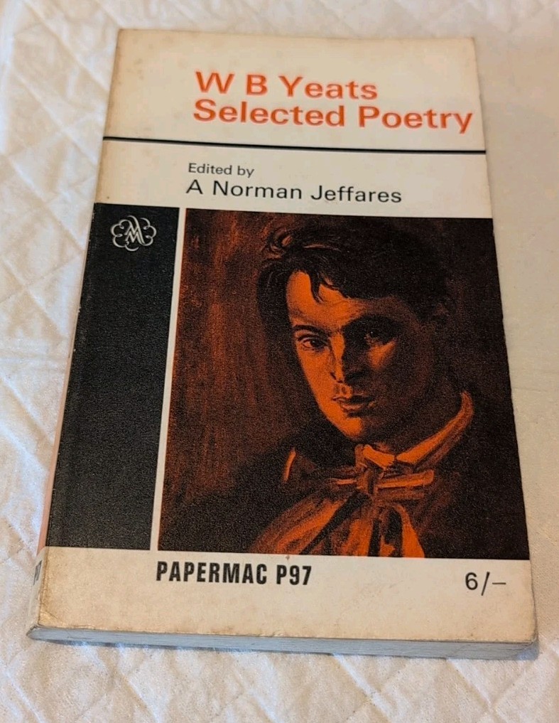 W B Yeats Selected Poetry (A Norman Jaffares - 1967) (B83*)
