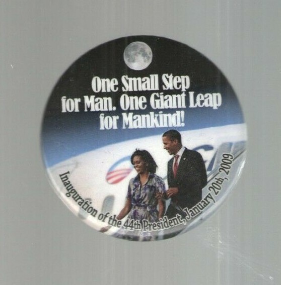2009 OBAMA pin INAUGURATION pinback MICHELLE Lunar MOON Space Exploration